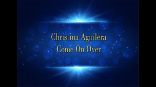 Christina Aguilera - Come On Over (Karaoke)