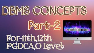 DBMS/Database Concepts Part-2 by Kailash Tak