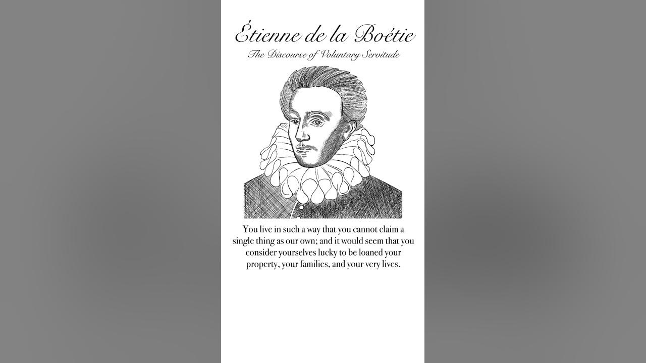  tienne de la bo tie discourse of the voluntary servitude youtube