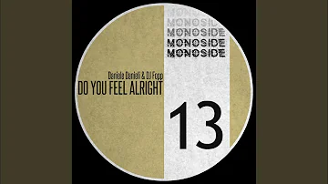 Do You Feel Alright (Original Mix)