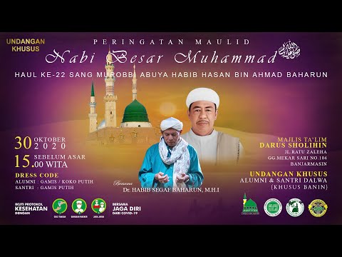 PERINGATAN MAULID NABI MUHAMMAD SAW & HAUL KE-22 SANG MURABBI ABUYA HABIB HASAN BIN AHMAD BAHARUN