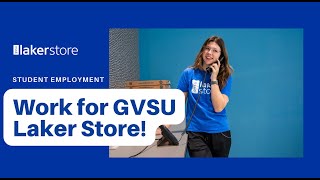 Work for GVSU Laker Store!