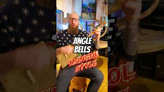 Jingle Bells - Mongolian style 👹