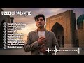 Uzbek Healing Romantic Songs — Soft Emotional Ballads for Broken Hearts