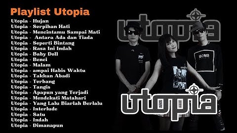 Utopia - Kumpulan Lagu Utopia Terbaik  Serpihan Hati-Kumpulan Lagu Pop Indonesia 2000an
