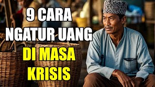 9 Tips Mengatur Uang Di Masa Krisis Paling Efektif