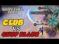 CLUB vs HEAVY CHOP BLADE  - SURVIVAL HEROES