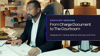 Rev Weekly Discovery Sessions: From Charge Document to the Courtroom
