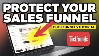 How to Protect Your Sales Funnel with ClickFunnels - Easy Tutorial