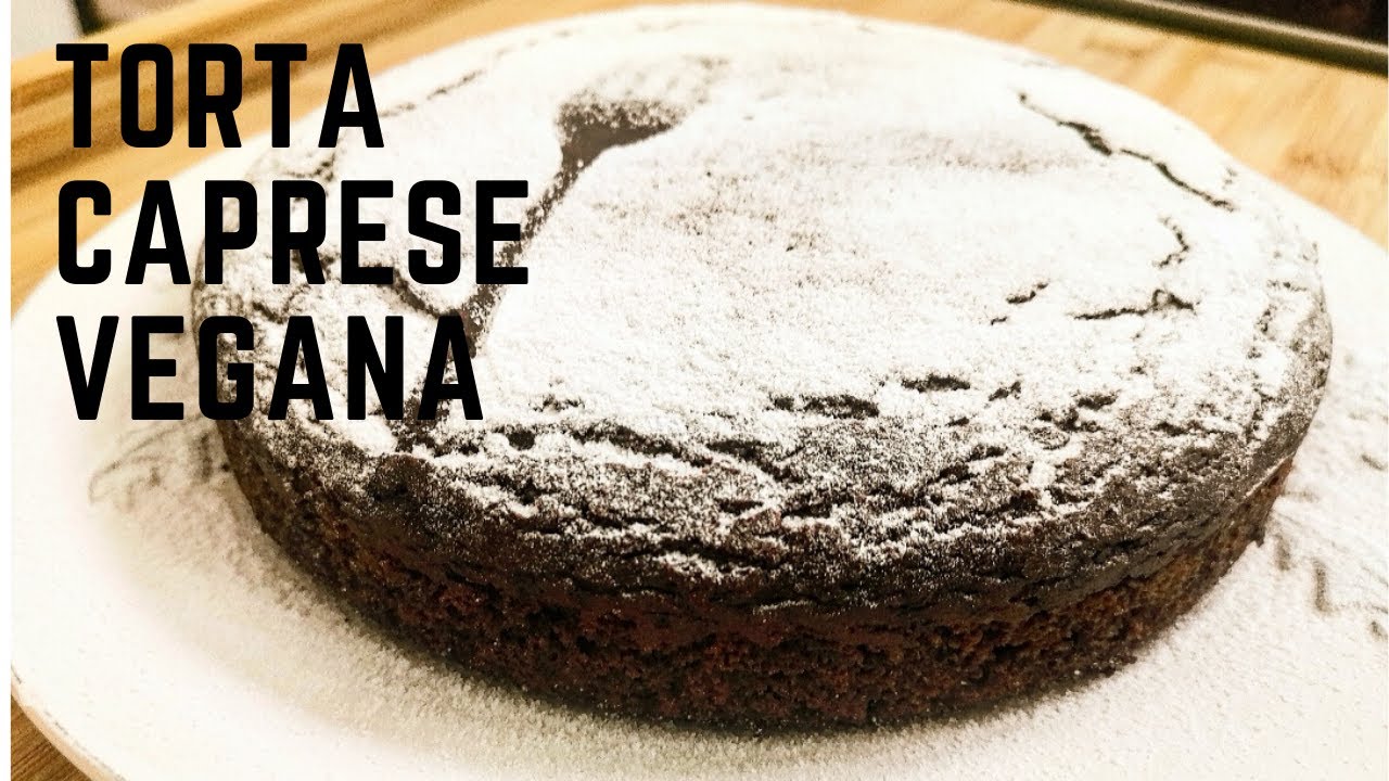 TORTA CAPRESE VEGANA, VELOCE E LEGGERA!