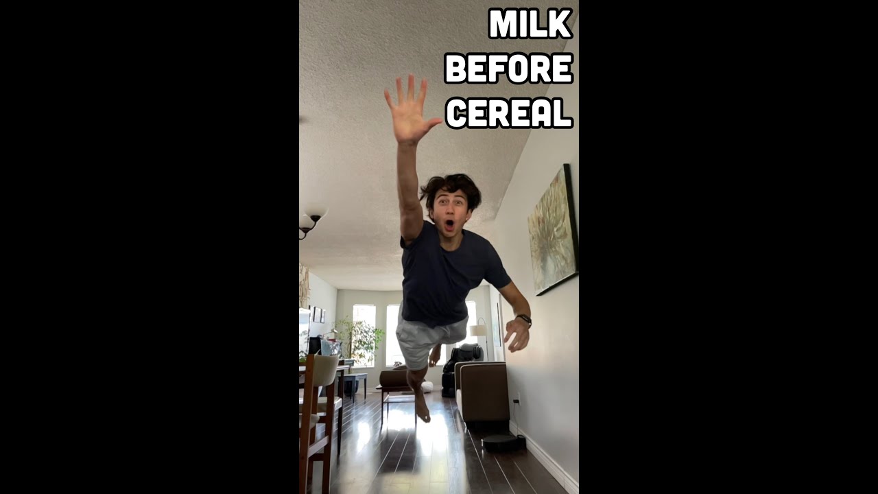 When you pour the milk before the cereal 