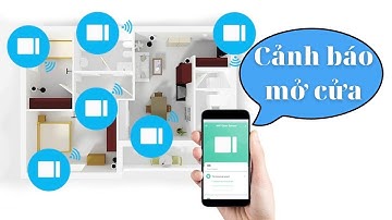 Thông báo đóng cửa với Cảm Biến Cửa Tuya