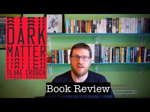 Dark Matter by Blake Crouch | Book Review