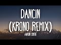 Aaron smith  dancin krono remix lyrics