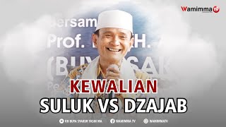 Sainthood through Suluk Vs Sainthood Dzajab Which is Safer? Buya Syakur