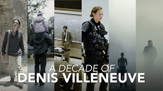 A Decade of DENIS VILLENEUVE [the films of]