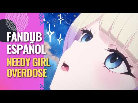 El mundo del internet🪽【Needy Girl Overdose】Doblaje Latino