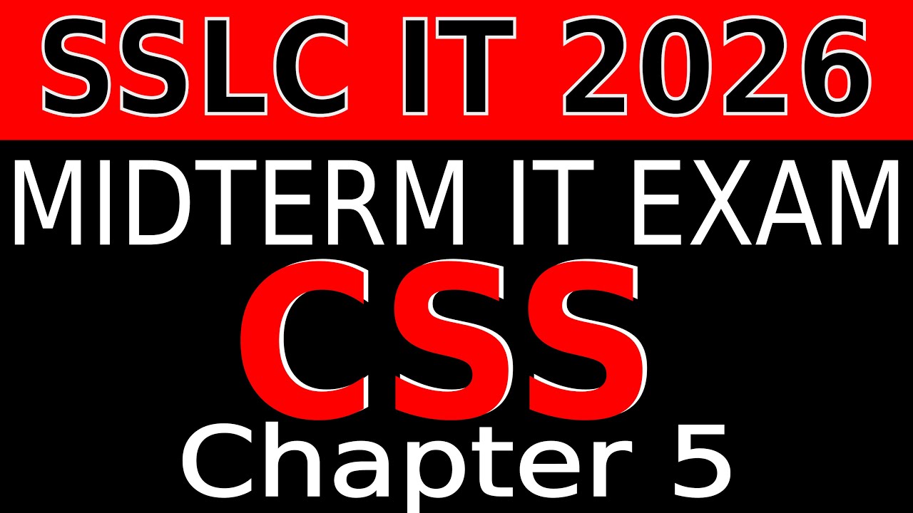 CSS|SSLC IT MIDTERM QUESTIONS 2026