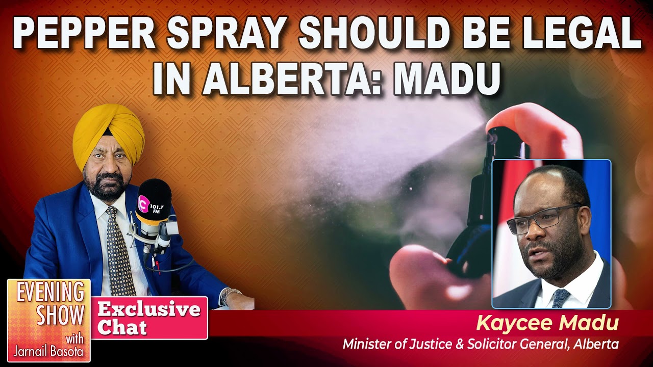 Pepper spray should be legal in Alberta :  Madu