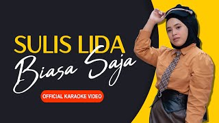 SULIS LIDA - BIASA SAJA [OFFICIAL KARAOKE VIDEO]