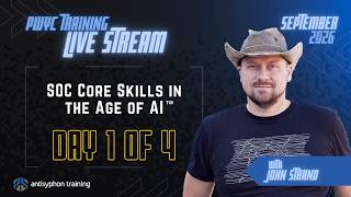 Day 1 - SOC Core Skills in the Age of AI w/ John Strand