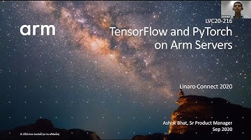 LVC20 216 TensorFlow and PyTorch on Arm Servers