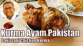 Kurma Ayam Pakistan / Pakistani Chicken Kurmas