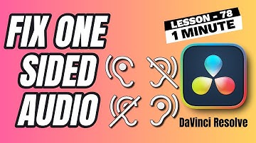 How to Fix Audio Playing on One Side in DaVinci Resolve - Lesson 78 DaVinci Resolve Tutorial