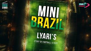 Pakistan’s Mini Brazil | The Untold Story of Lyari | FIFA World Cup Special