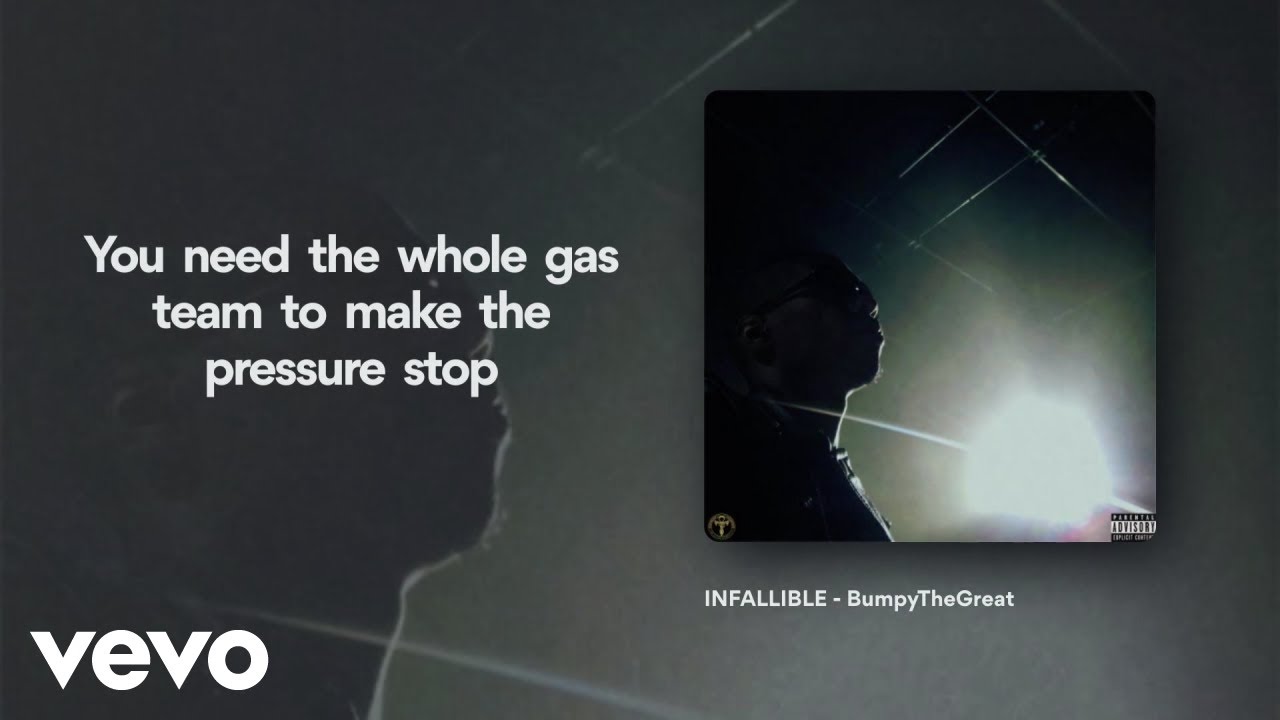 BumpyTheGreat - INFALLIBLE (OFFICIAL LYRIC VIDEO)