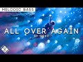 Goud. - All Over Again | Melodic Bass