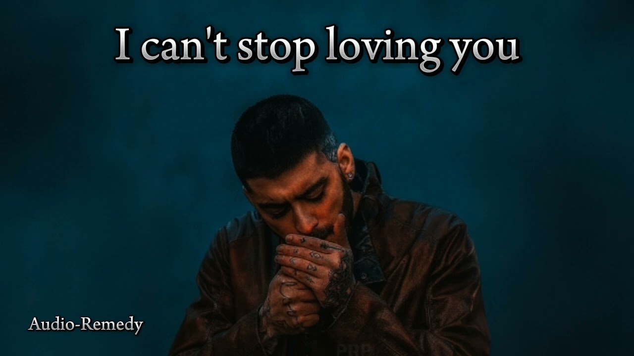 Zayn - I can't stop loving you (Extended Audio)