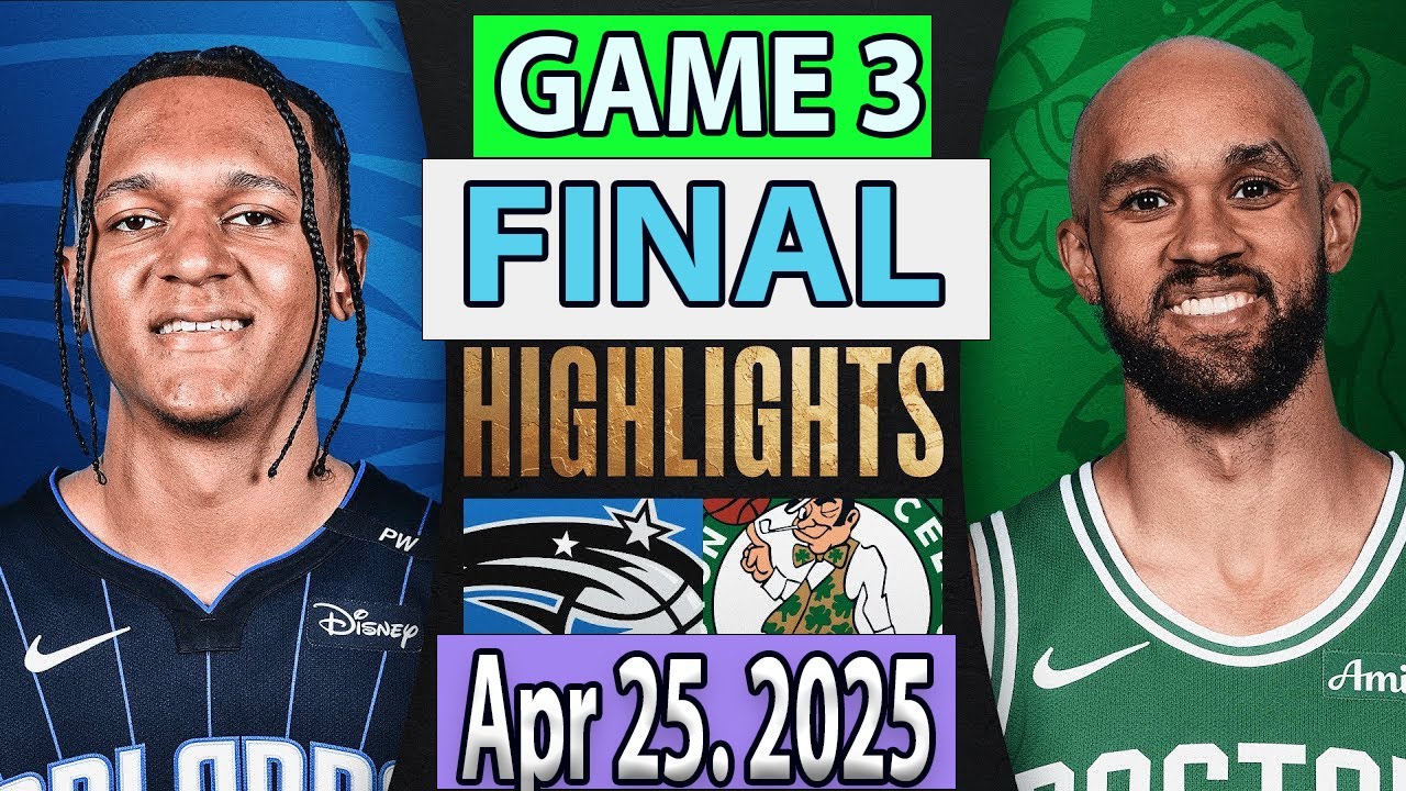 Orlando Magic vs Boston Celtics FINAL Qtr Apr 25. 2025 Highlights | NBA SEASON