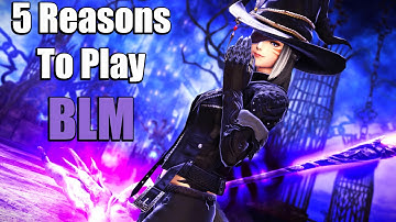 5 Reasons Why You Should Play Black Mage/BLM (Thaumaturge)