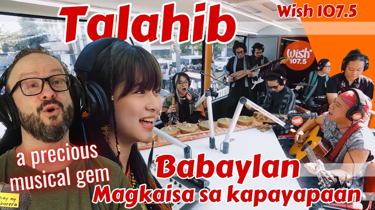 traditional filipino music!!  Talahib - Babaylan + Magkaisa sa Kapayapaan Wish 107.5 reaction