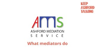 Keep Ashford Talking – What mediators do
