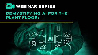 AssetWatch Webinar: Demystifying AI for the Plant Floor From Buzzword to Toolbox