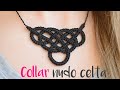 Cómo hacer un collar de nudo celta y macramé # 225😍😍