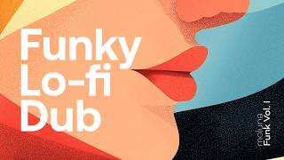 Funky Lo-Fi Dub • 56-Minute Mix