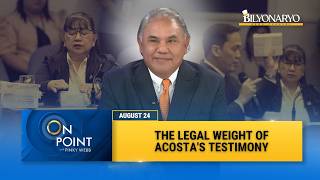 Gina Acosta testimony under scrutiny in Sara Duterte impeachment trial Atty Judd Roy On Point