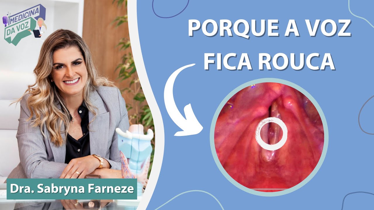 Porque a VOZ fica rouca - YouTube