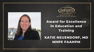 2024 Award for Excellence in Education and Training - Katie Neuendorf