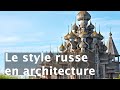 Questce qui est le style russe en architecture comment le reconnatre 
