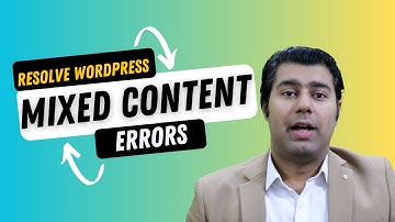 How to Resolve WordPress Mixed Content Errors?