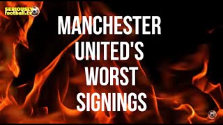 Manchester United's Worst Signings