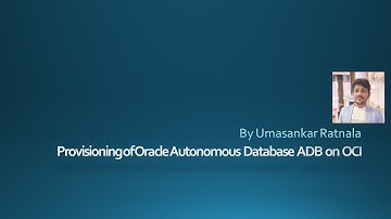 OCI (Oracle Cloud Infrastructure)-36 :Provisioning of Oracle Autonomous Database(ADB) on OCI