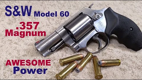 The Mighty Smith & Wesson Model 60 .357 Magnum Snubnose - Awesome Display of Horsepower & Accuracy!