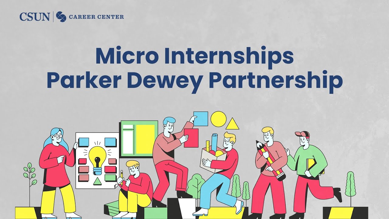 Internship week micro internships csun parker dewey partnership youtube