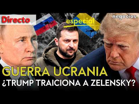 DIRECTO ESPECIAL | ¿TRUMP TRAICIONA A ZELENSKY?: CONFLICTO TOTAL ENTRE EEUU, RUSIA Y UCRANIA