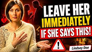 MUST WATCH! If A Woman TELLS You These 5 Things, LEAVE HER Female Psychology | Lindsey Doe